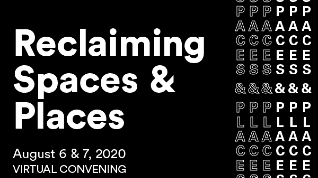 reclaiming spaces and places