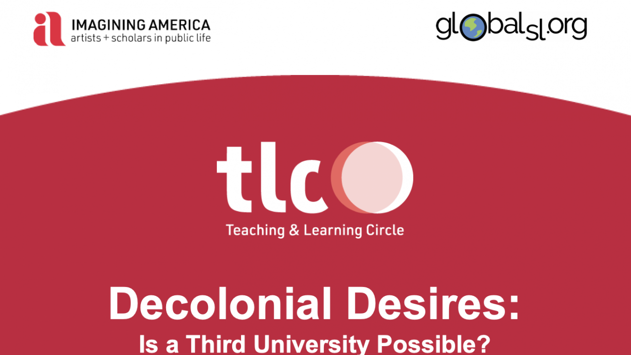 Decolonial Desires: Is a Third University Possible? Teaching and Learning Circle Logo