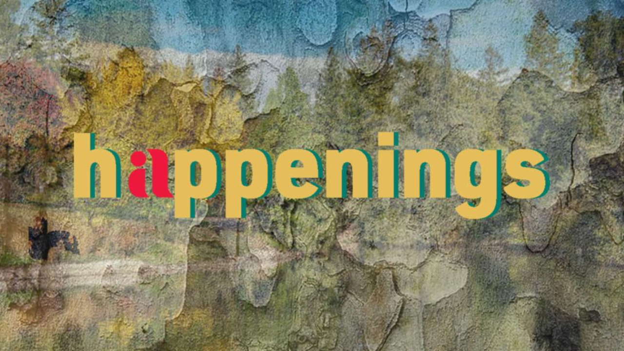Graphic with the text "happenings"