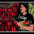 a graphic design image of a woman holding vegetables while wearing a shirt with the words "XICANX" next to text that says "Reclaiming our health by reconnecting to the earth" in all caps. 